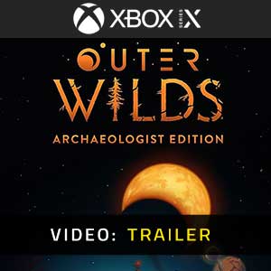 Outer Wilds Archaeologist Edition - Video Trailer