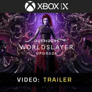 Outriders Worldslayer Upgrade Xbox Series Video Trailer
