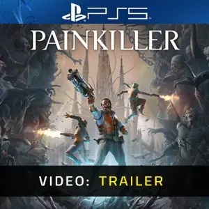 Painkiller 2025 PS5 - Video Trailer
