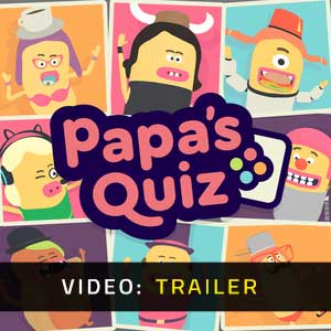 Papa’s Quiz Video Trailer