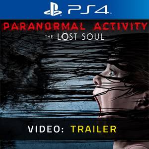 Paranormal Activity: The Lost Soul PS4 - Video Trailer