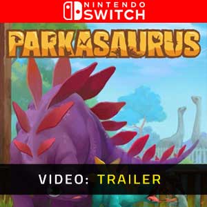 Parkasaurus Nintendo Switch trailer video