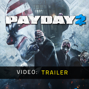 Payday 2 - Trailer Video