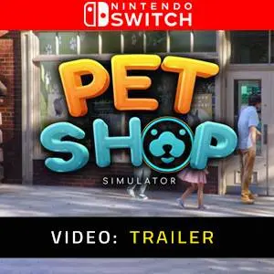 Pet Shop Simulator Nintendo Switch - Trailer