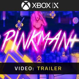 Pinkman Plus Xbox Series X Video Trailer