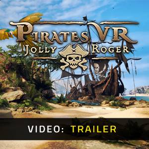 Pirates VR: Jolly Roger - Trailer
