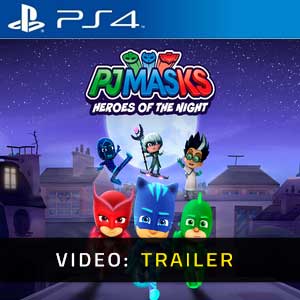PJ Masks Heroes of the Night PS4 Video Trailer