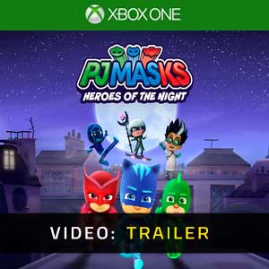PJ Masks Heroes of the Night Xbox One Video Trailer