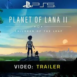 Planet of Lana 2 PS5 - Video Trailer