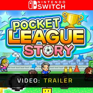 Pocket League Story Nintendo Switch Video Trailer