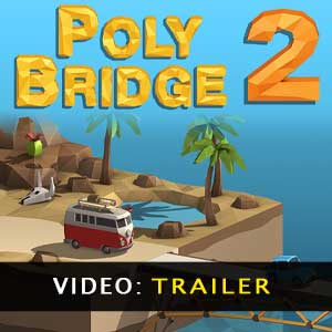 Poly Bridge 2 Video Trailer
