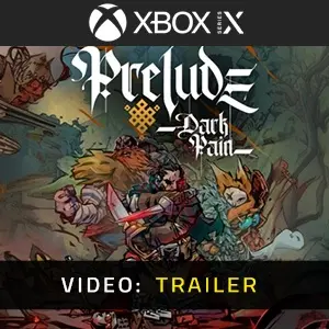 Prelude Dark Pain Xbox Series – Trailer