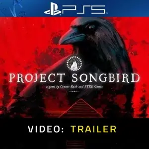 Project Songbird PS5 – Trailer