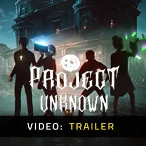 Project Unknown - Video Trailer