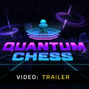 Quantum Chess - Trailer