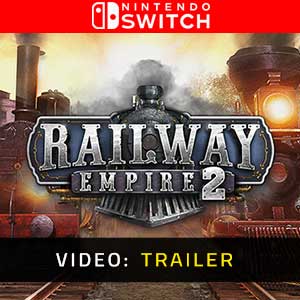 Railway Empire 2 Nintendo Switch- Video Trailer