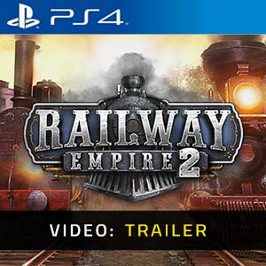 Railway Empire 2 PS4- Video Trailer