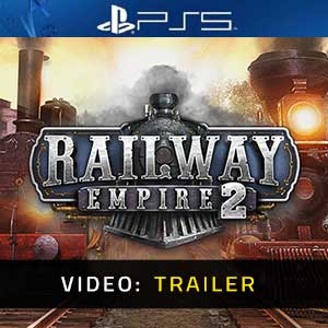 Railway Empire 2 PS5- Video Trailer