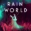 Rain World Midweek Deal: Save 87% When You Compare Prices