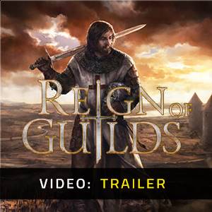 Reign of Guilds - Trailer
