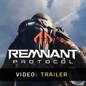 Remnant Protocol - Trailer
