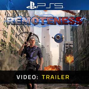 Remoteness PS5- Video Trailer
