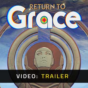 Return To Grace - Video Trailer