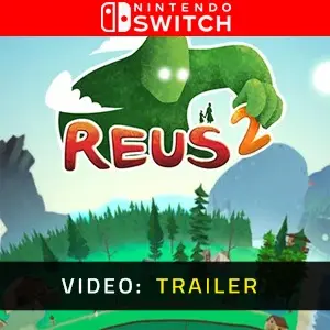 Reus 2 Nintendo Switch Video Trailer