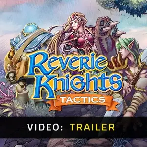 Reverie Knights Tactics - Trailer