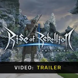 Rise of Rebellion - Video Trailer