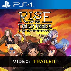 Rise of the Third Power PS4 Video Trailer