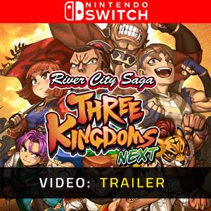 River City Saga: Three Kingdoms Next Nintendo Switch Video Trailer