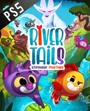 River Tails Stronger Together