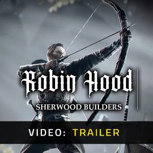 Robin Hood Sherwood Builders - Trailer