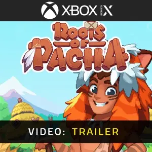 Roots of Pacha Xbox Series - Video Trailer
