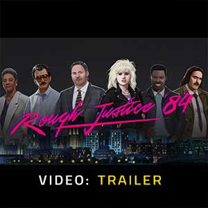 Rough Justice ’84 - Video Trailer