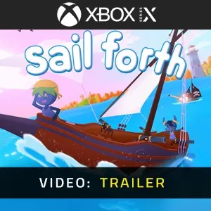 Sail Forth Xbox Series - Video Trailer