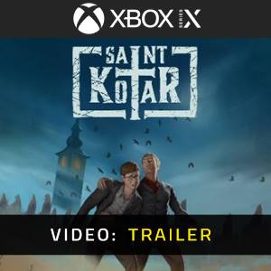 Saint Kotar Xbox Series- Trailer