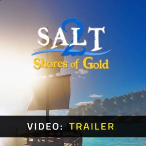 Salt 2 Shores of Gold - Video Trailer