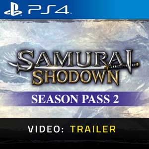 SAMURAI SHODOWN SEASON PASS 2 PS4 Video Trailer