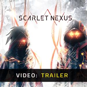 Scarlet Nexus - Video Trailer