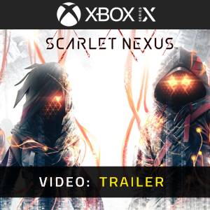 Scarlet Nexus Xbox Series - Video Trailer