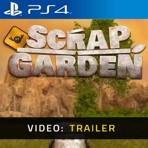 Scrap Garden PS4 Video Trailer