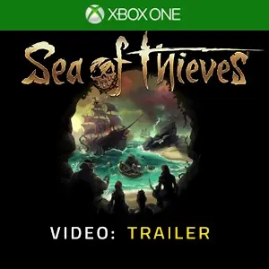 Sea of Thieves Xbox One - Video Trailer