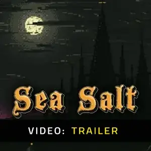 Sea Salt - Trailer Video