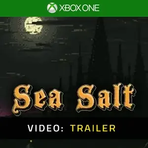 Sea Salt Xbox One - Trailer Video