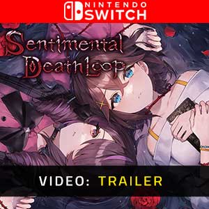Sentimental Death Loop Video Trailer