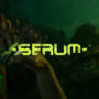 Serum: Early Access Out Now – Get Your Key for Less