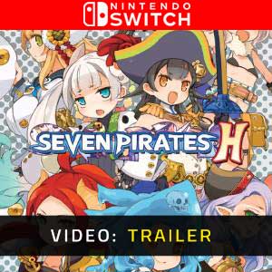 Seven Pirates H Nintendo Switch Video Trailer