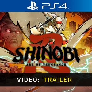 SHINOBI Art of Vengeance PS4 Video Trailer